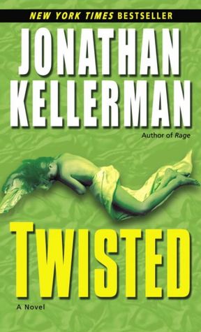 2005: #7 – Twisted (Jonathan Kellerman)