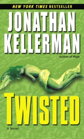 2005: #7 – Twisted (Jonathan Kellerman) 2005: #7 – Twisted (Jonathan Kellerman)