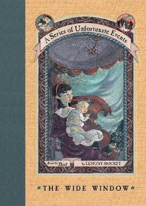 2005: #11 – The Wide Window (Lemony Snicket) 2005: #11 – The Wide Window (Lemony Snicket)