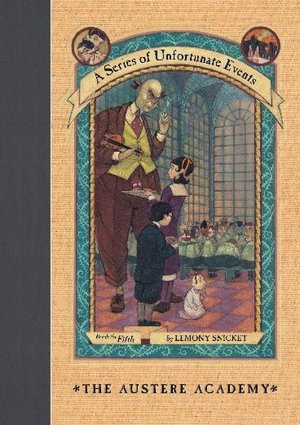 2005: #16 – The Austere Academy (Lemony Snicket) 2005: #16 – The Austere Academy (Lemony Snicket)