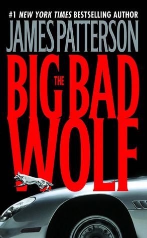 2005: #18 – The Big Bad Wolf (James Patterson)