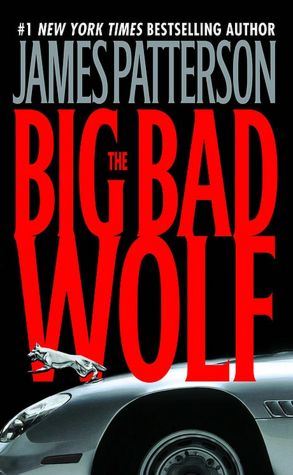2005: #18 – The Big Bad Wolf (James Patterson) 2005: #18 – The Big Bad Wolf (James Patterson)