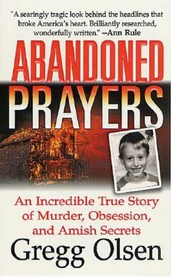2005: #29 – Abandoned Prayers (Gregg Olsen)