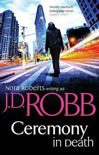 2005: #25 – Ceremony in Death (J.D. Robb) 2005: #25 – Ceremony in Death (J.D. Robb)