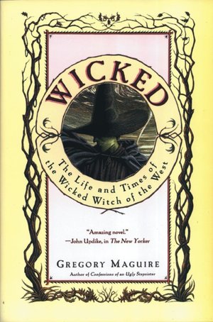 2005: #28 – Wicked (Gregory Maguire)