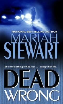 2005: #34 – Dead Wrong (Mariah Stewart)