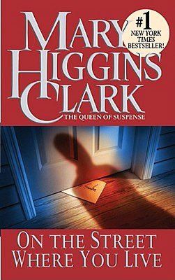 2005: #39 – On the Street Where You Live (Mary Higgins Clark)