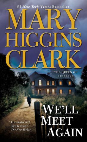 2005: #32 – We’ll Meet Again (Mary Higgins Clark) 2005: #32 – We’ll Meet Again (Mary Higgins Clark)