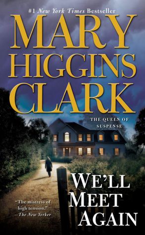 2005: #32 – We’ll Meet Again (Mary Higgins Clark)