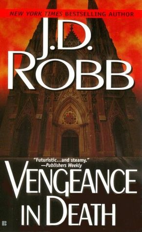 2005: #43 – Vengeance in Death (J.D. Robb) 2005: #43 – Vengeance in Death (J.D. Robb)