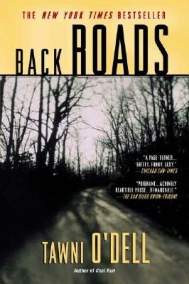 2005: #47 – Back Roads (Tawni O’Dell)