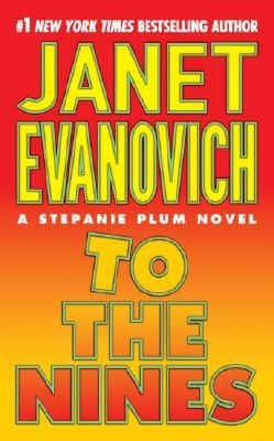 2005: #57 – To The Nines (Janet Evanovich) 2005: #57 – To The Nines (Janet Evanovich)