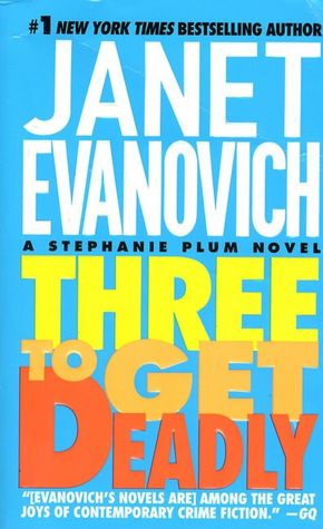 2005: #51 – Three to Get Deadly (Janet Evanovich)