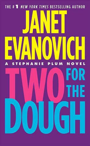 2005: #50 – Two for the Dough (Janet Evanovich)