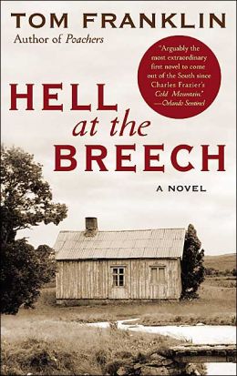 2005: #67 – Hell at the Breech (Tom Franklin)