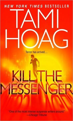 2006: #20 – Kill the Messenger (Tami Hoag)