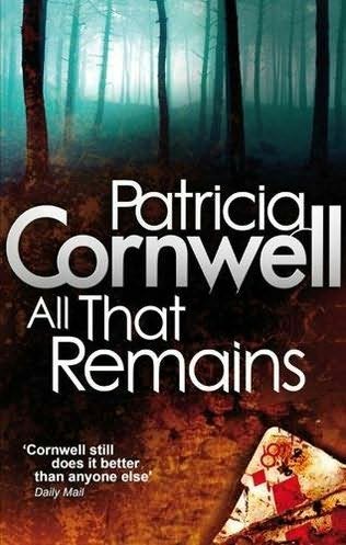 2006: #49 – All That Remains (Patricia Cornwell)