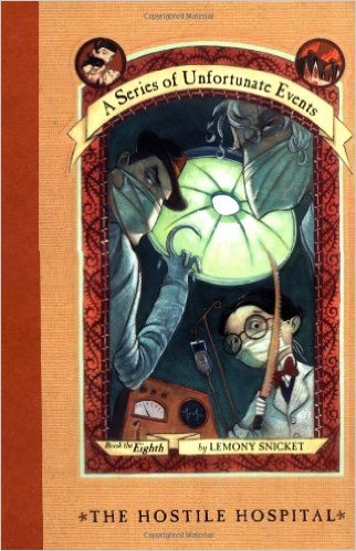 2006: #50 – The Hostile Hospital (Lemony Snicket)