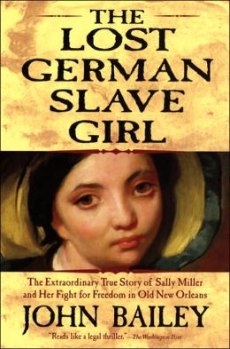 2006: #39 – The Lost German Slave Girl (John Bailey) 2006: #39 – The Lost German Slave Girl (John Bailey)
