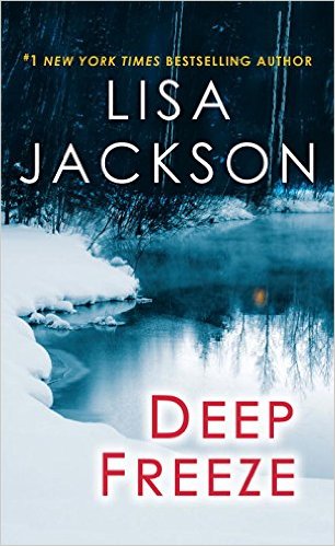 2016: Deep Freeze (Lisa Jackson) 2016: Deep Freeze (Lisa Jackson)