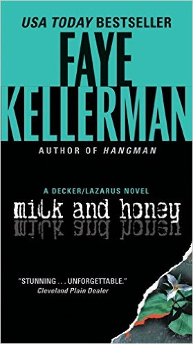 2016: Milk and Honey (Faye Kellerman)