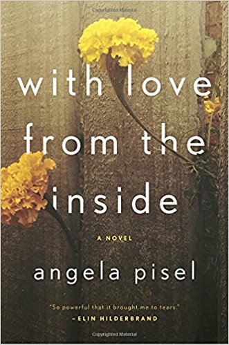 2017: #1 – With Love From the Inside (Angela Pisel) 2017: #1 – With Love From the Inside (Angela Pisel)