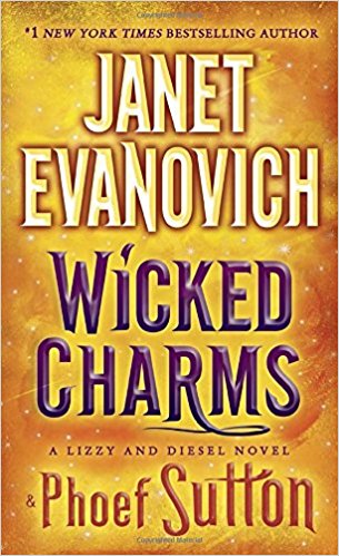 2016: Wicked Charms (Janet Evanovich & Phoef Sutton) 2016: Wicked Charms (Janet Evanovich & Phoef Sutton)