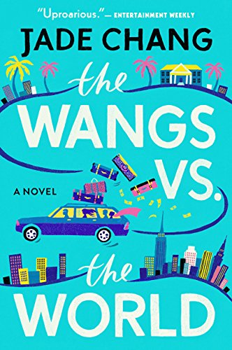 2017: #15 – The Wangs vs. The World (Jade Chang) 2017: #15 – The Wangs vs. The World (Jade Chang)