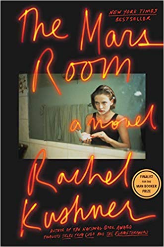 2019: #5 – The Mars Room (Rachel Kushner) 2019: #5 – The Mars Room (Rachel Kushner)