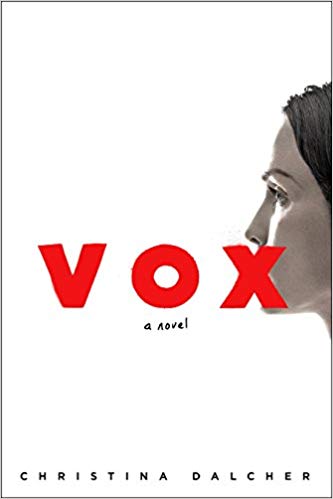 2019: #15 – Vox (Christina Dalcher) 2019: #15 – Vox (Christina Dalcher)