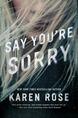 2020: #19 – Say You’re Sorry (Karen Rose)