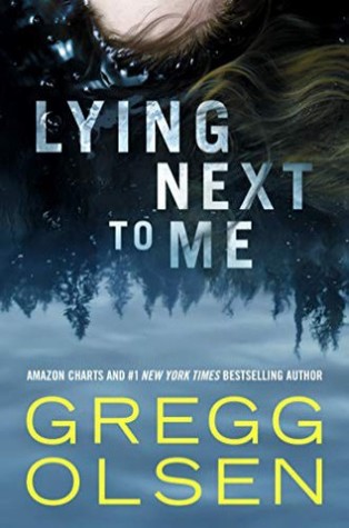 2020: #40 – Lying Next to Me (Gregg Olsen)