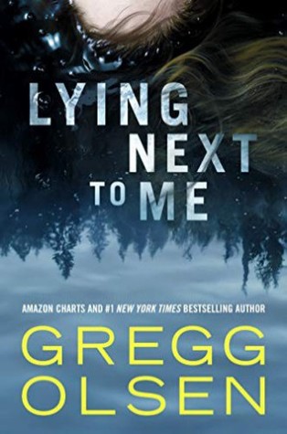 2020: #40 – Lying Next to Me (Gregg Olsen) 2020: #40 – Lying Next to Me (Gregg Olsen)