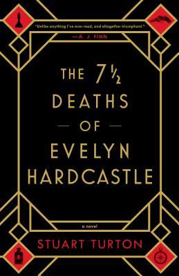2020: #35 – The 7 1/2 Deaths of Evelyn Hardcastle (Stuart Turton)