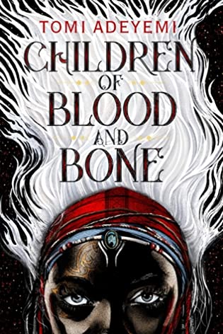 2021: #9 – Children of Blood and Bone (Tomi Adeyemi)