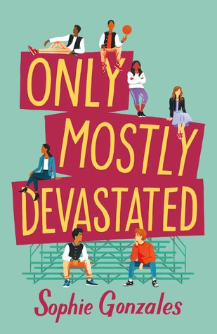 2021: #42 – Only Mostly Devastated (Sophie Gonzales) 2021: #42 – Only Mostly Devastated (Sophie Gonzales)