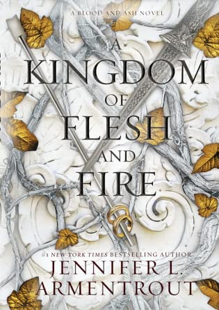 2021: #39 – A Kingdom of Flesh and Fire (Jennifer L. Armentrout)