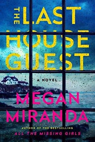 2021: #45 – The Last House Guest (Megan Miranda)