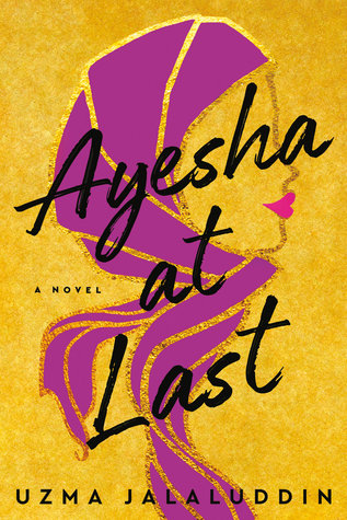 2021: #47 – Ayesha at Last (Uzma Jalaluddin)