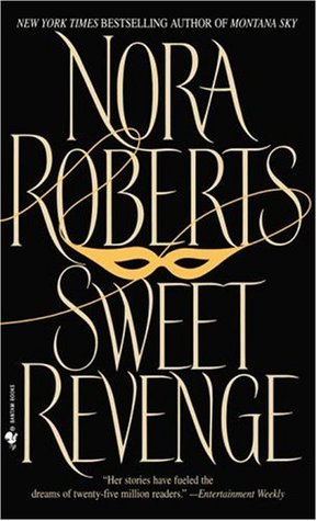 2021: #66 – Sweet Revenge (Nora Roberts)