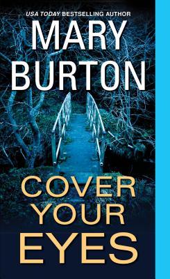 2021: #80 – Cover Your Eyes (Mary Burton)