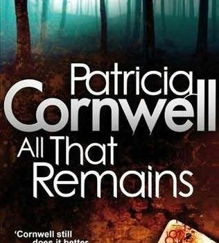 All that Remains by Patricia Cornwell