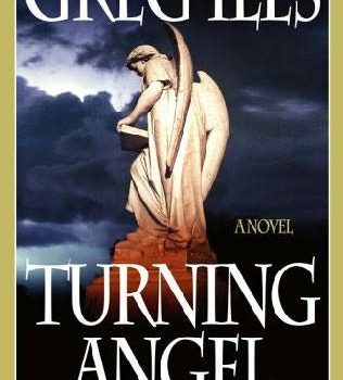 Turning Angel by Greg Iles