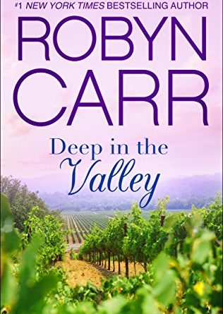 Deep in the Valley by Robyn Carr