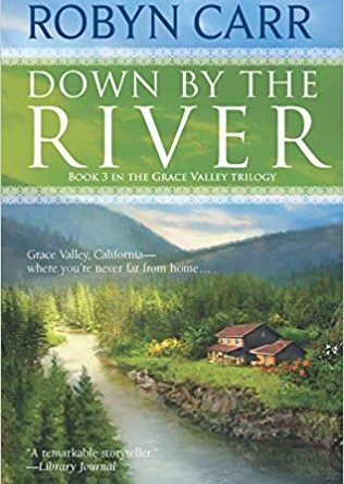 Down by the River by Robyn Carr