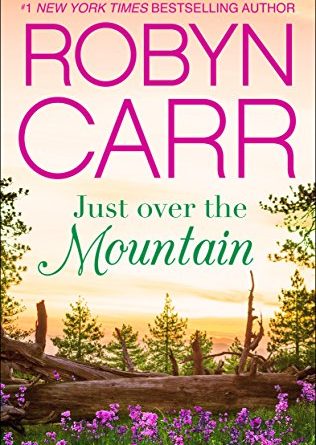 Just Over the Mountain by Robyn Carr