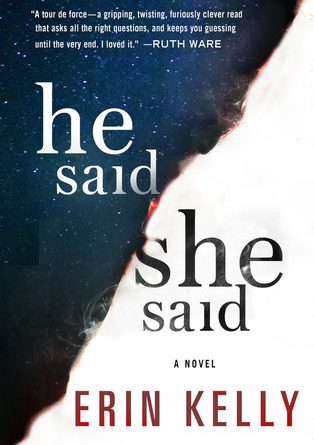 He Said She Said by Erin Kelly