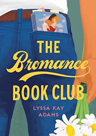 The Bromance Book Club by Lyssa Kay Adams