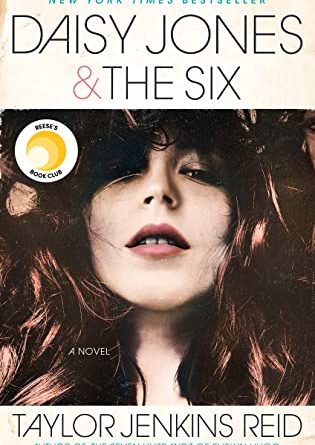 Daisy Jones & The Six by Taylor Jenkins Reid