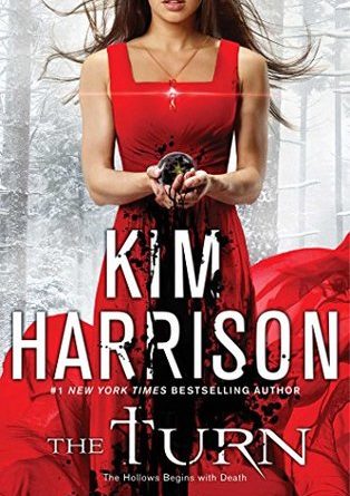 The Turn: The Hollows Begins with Death by Kim Harrison